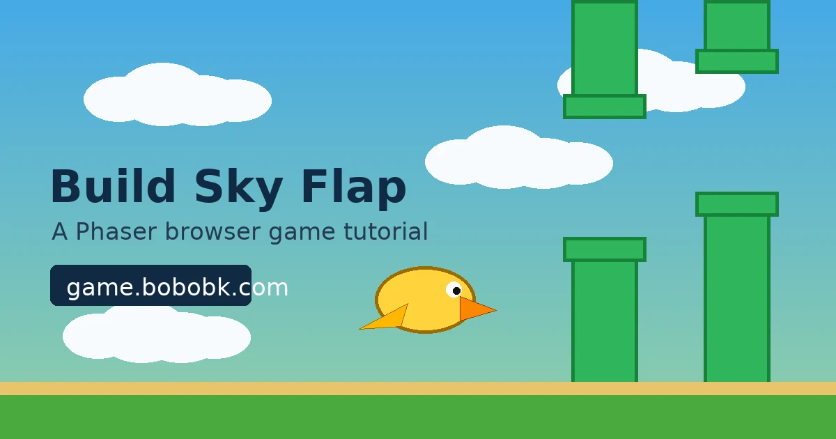 用 Phaser 构建 Sky Flap 浏览器小游戏：从源码下载到本地运行